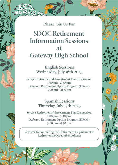 Flyer with announcement of Retirement & DROP information sessions. They will be held on July 16 & 17.